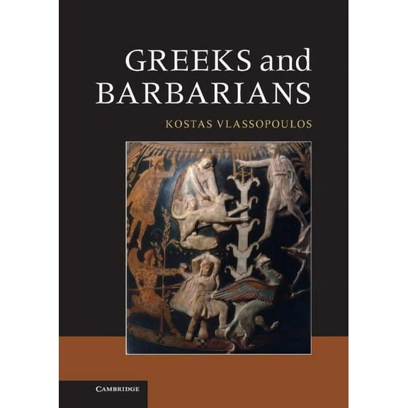 Greeks and Barbarians, (Hardcover)