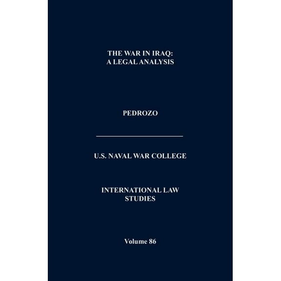International Law and the Changing Character of War (International Law Studies, Volume 87) (Hardcover)