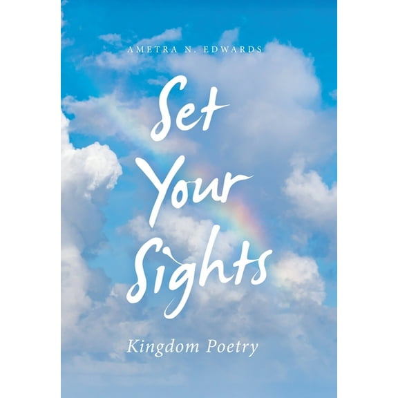 Set Your Sights: Kingdom Poetry (Hardcover)