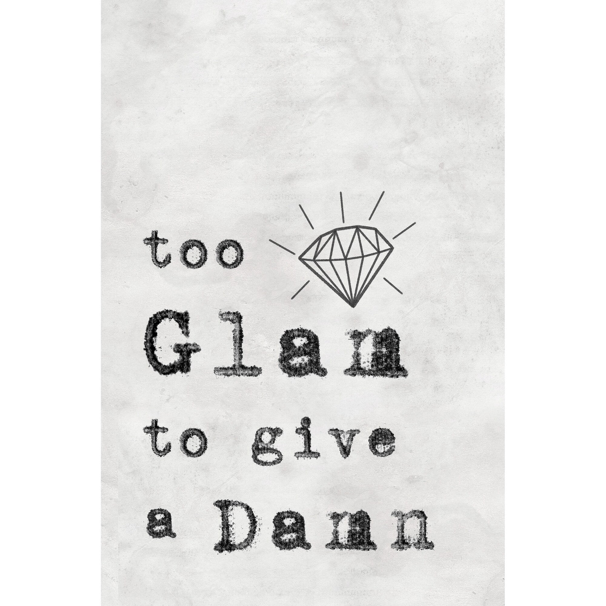 Too Glam to Give a Damn Painting Print on Wrapped Canvas