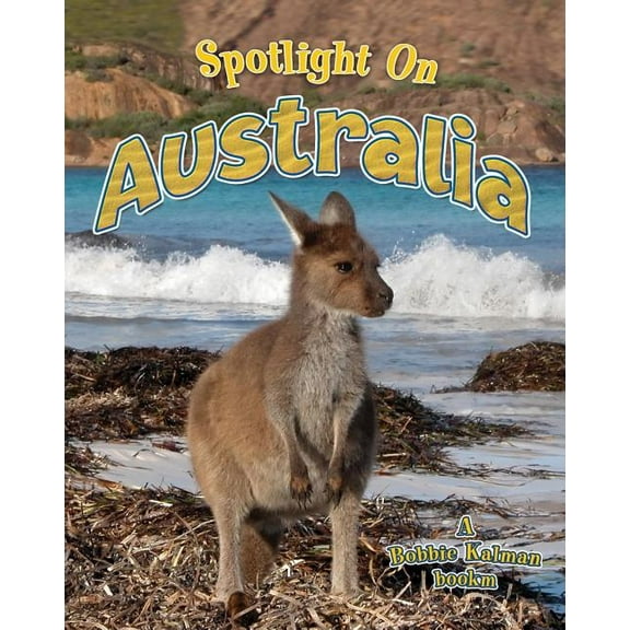 Spotlight on My Country Spotlight on Australia, (Paperback)