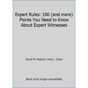 Pre-Owned Expert Rules: 100 (and more) Points You Need to Know About Expert Witnesses (Paperback) 1556817215 9781556817212