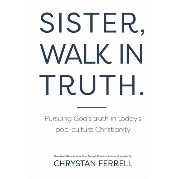 Sister Walk In Truth, (Paperback)