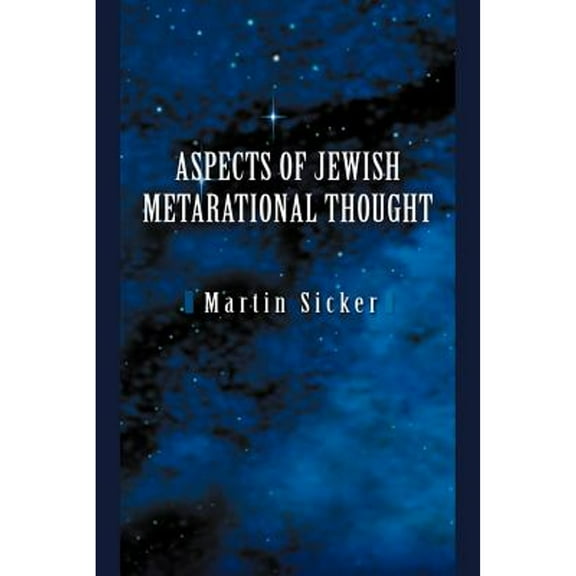 Aspects of Jewish Metarational Thought (Paperback) by Martin Sicker