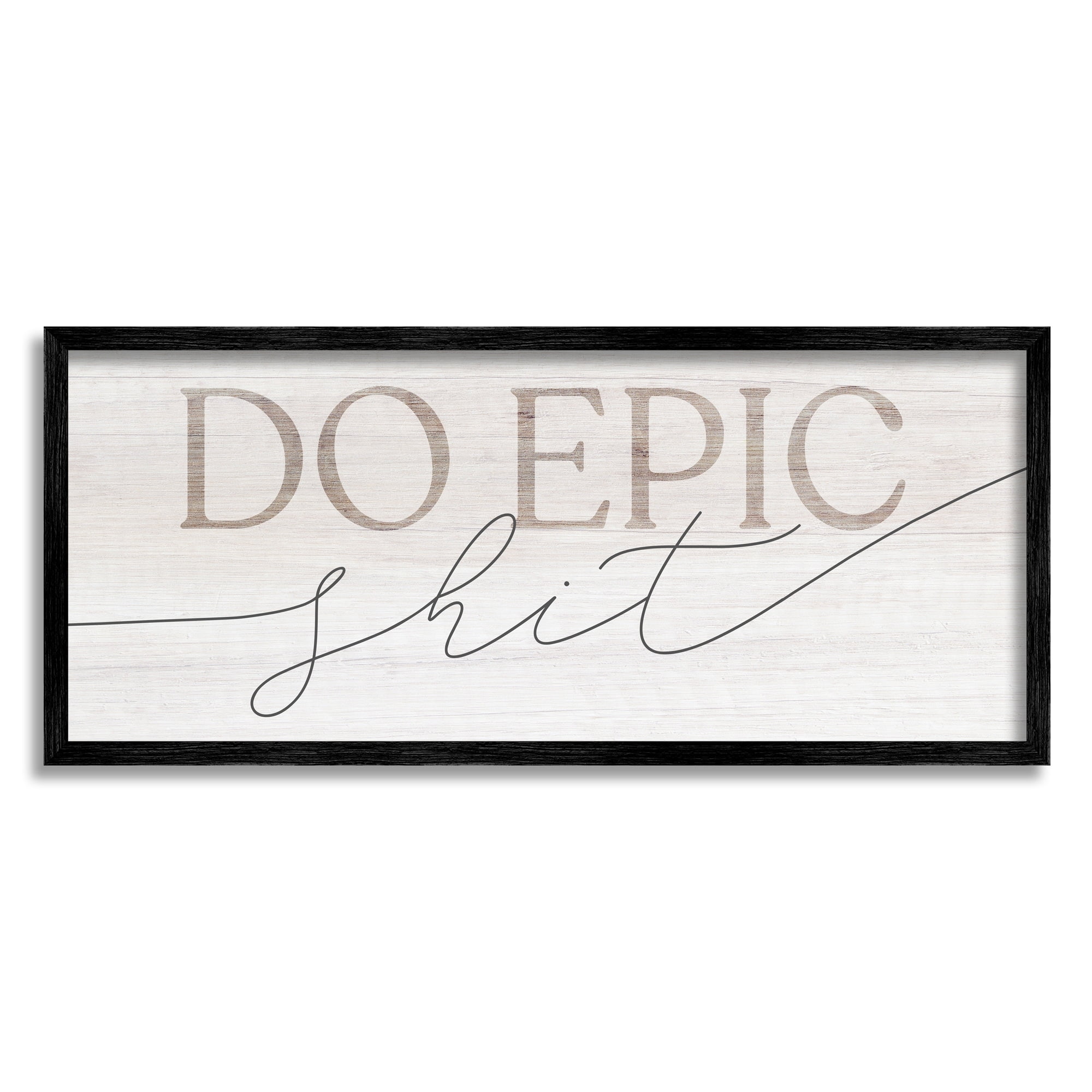 Stupell Industries Do Epic Sh** Fun Typography Sign Grainy Pattern Framed Wall Art, 24 x 10, Design by Daphne Polselli