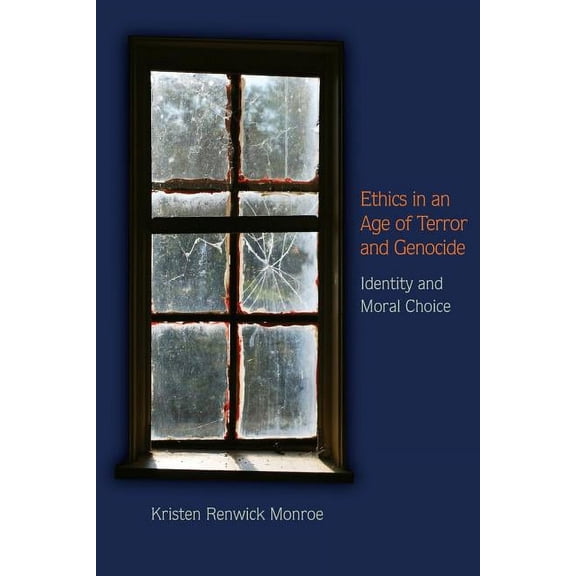 Ethics in an Age of Terror and Genocide: Identity and Moral Choice, (Paperback)