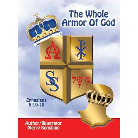 The Whole Armor of God: Ephesians 6:10-18
