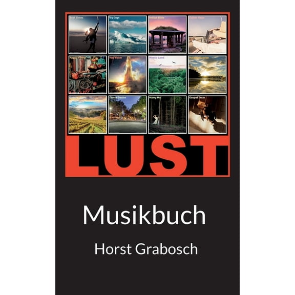 Lust: Musikbuch, (Paperback)