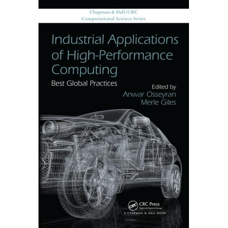 Industrial Applications of High-Performance Computing: Best Global Practices (Hardcover)