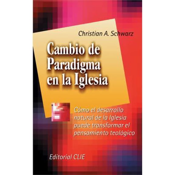 Pre-Owned Cambio de paradigma en la iglesia: Cmo el desarrollo natural de la iglesia puede transformar el pensamiento teolgico (Spanish Edition) (Hardcover) 8482671529 9788482671529