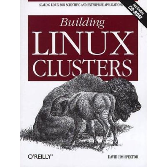 Pre-Owned Building Linux Clusters (Paperback) 1565926250 9781565926257