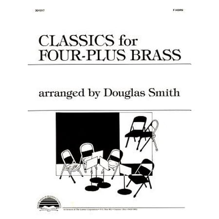 Four Plus Brass - Classics for Four-Plus Brass - F Horn