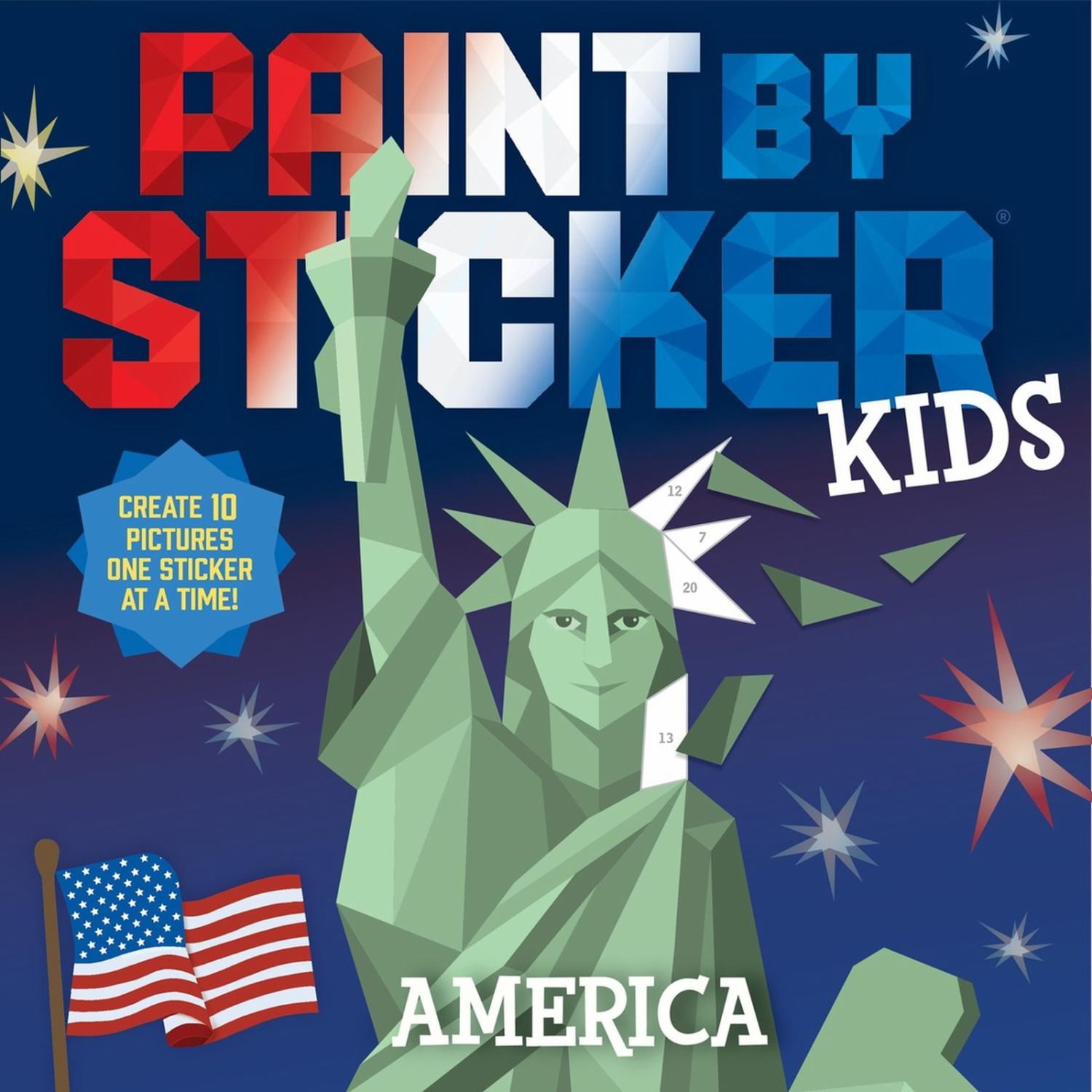 Paint by Sticker Kids (Official): America: Create 10 Pictures One Sticker at a Time! (Paperback)
