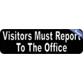 thumbnail image 2 of 10in x 3in Visitors Must Report To The Office Magnet, 2 of 3