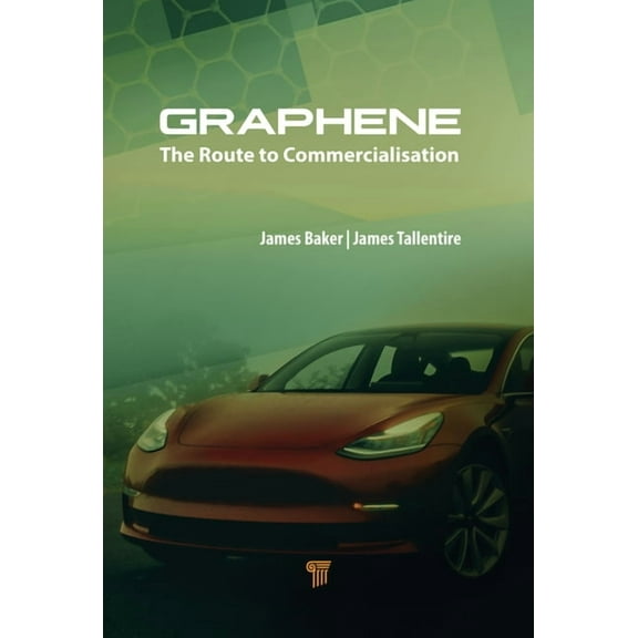 Graphene: The Route to Commercialisation, (Hardcover)