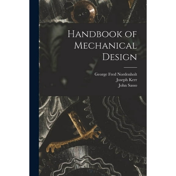 Handbook of Mechanical Design, (Paperback)