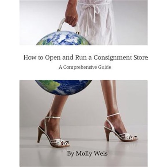 Pre-Owned How to Open and Run a Consignment Store (Paperback)