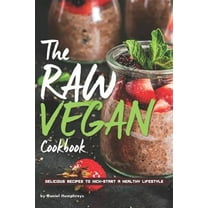 The Raw Vegan Cookbook