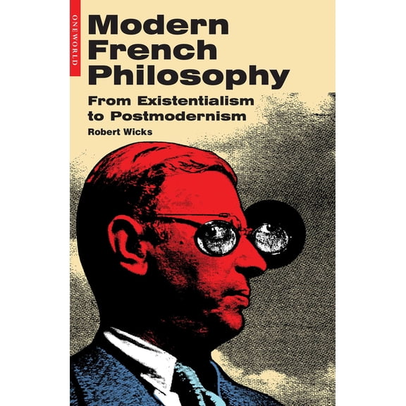 Modern French Philosophy : From Existentialism to Postmodernism (Paperback)