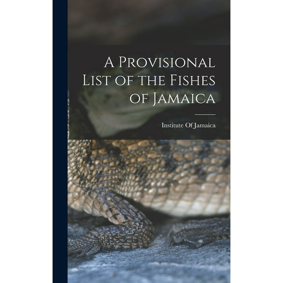 A Provisional List of the Fishes of Jamaica (Hardcover)