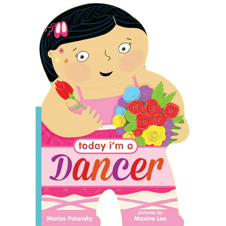 Today I'm a Dancer (Board Book)
