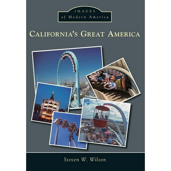 Images of Modern America California's Great America, (Paperback)