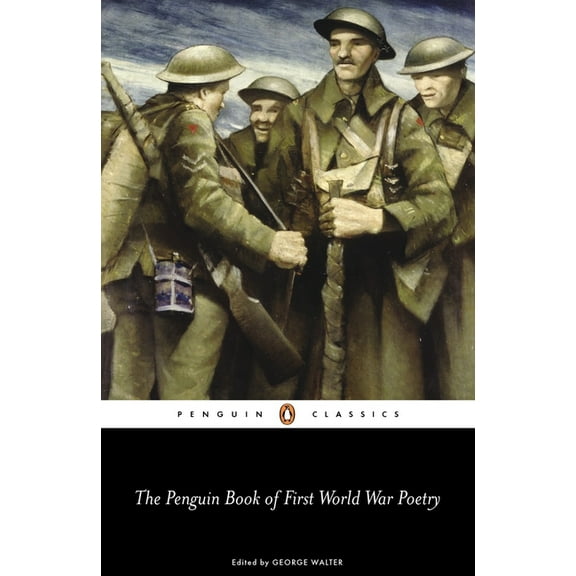 Penguin Classics The Penguin Book of First World War Poetry, (Paperback)