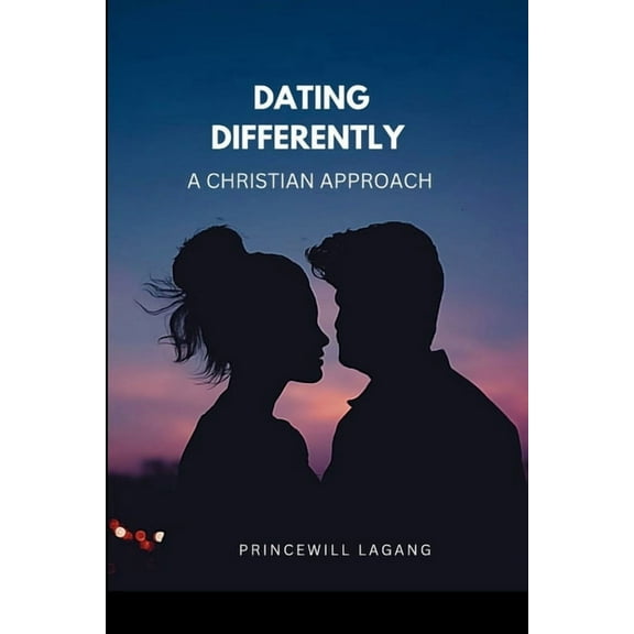 Dating Differently: A Christian Approach, (Paperback)