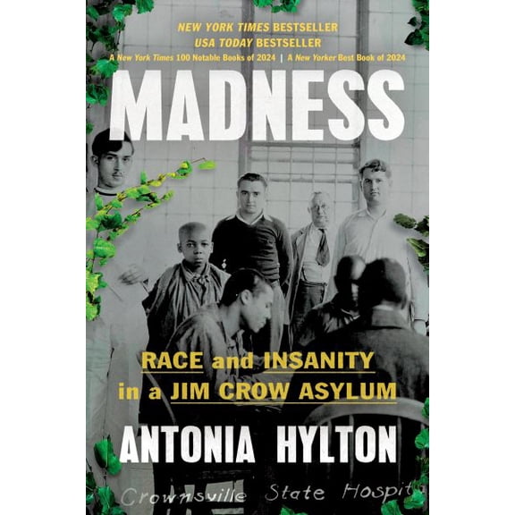Pre-Owned Madness: Race and Insanity in a Jim Crow Asylum (Paperback) 1538723700 9781538723708