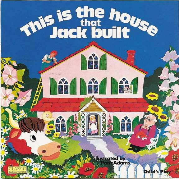 Classic Books with Holes Soft Cover This Is the House That Jack Built, (Paperback)