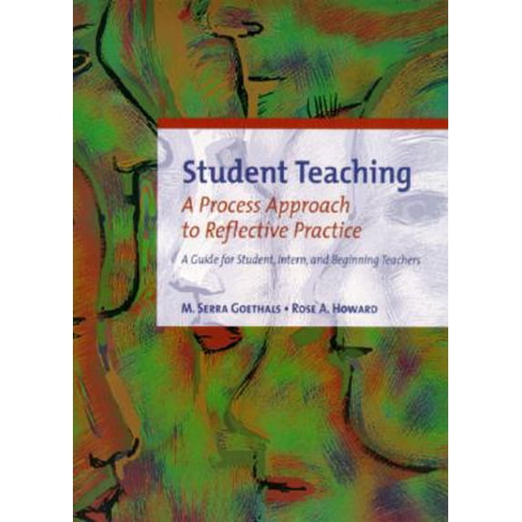 Pre-Owned Student Teaching: A Process Approach to Reflective Practice (Paperback) 0139201254 9780139201257