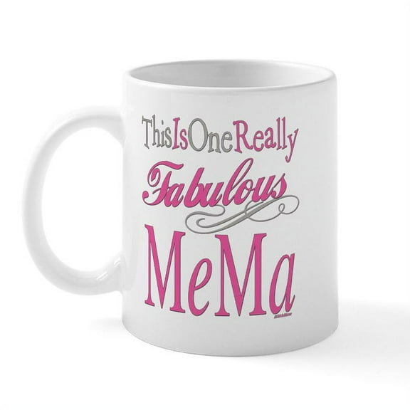 CafePress - Fabulous Mema Mug - 11 oz Ceramic Mug - Novelty Coffee Tea Cup