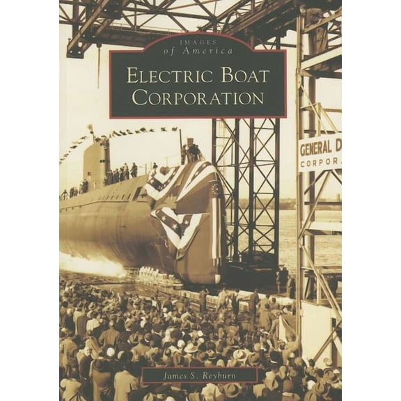 Electric Boat Corporation, Ct
