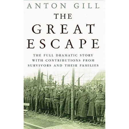 Pre-Owned The Great Escape: The Full Dramatic Story with Contributions from Survivors and Their Families (Paperback) 0755310381 9780755310388