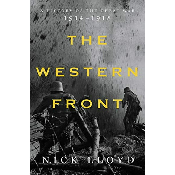 Le Front Occidental: une Histoire de la Grande Guerre, 1914-1918