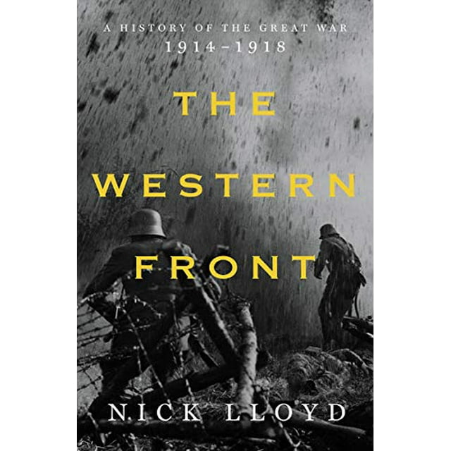 Le Front Occidental: une Histoire de la Grande Guerre, 1914-1918