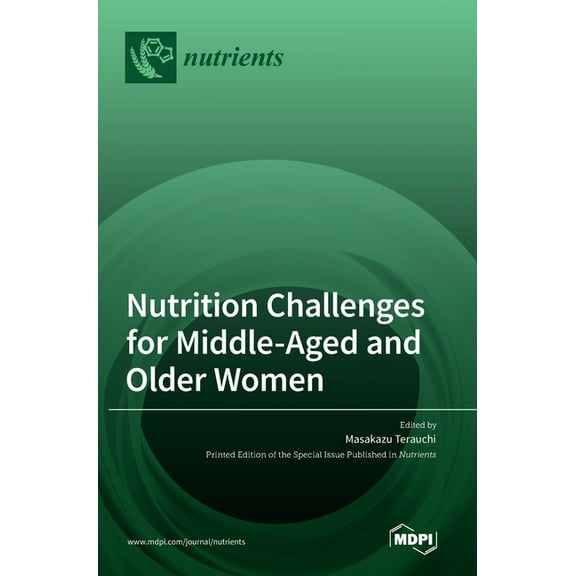 Nutrition Challenges for Middle-Aged and Older Women, (Hardcover)