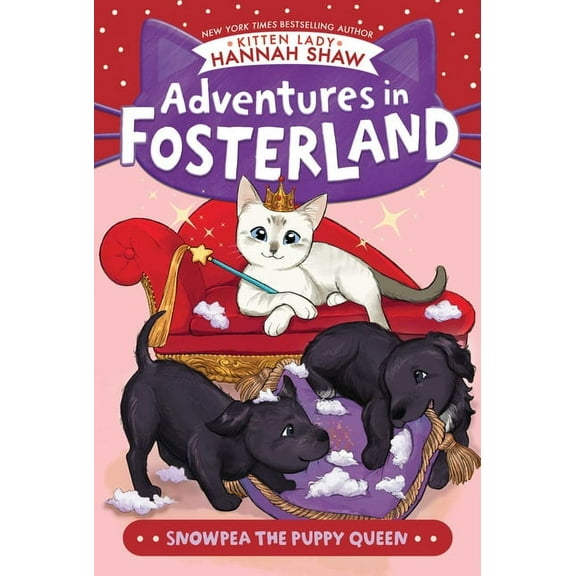 Adventures in Fosterland Snowpea the Puppy Queen, (Paperback)
