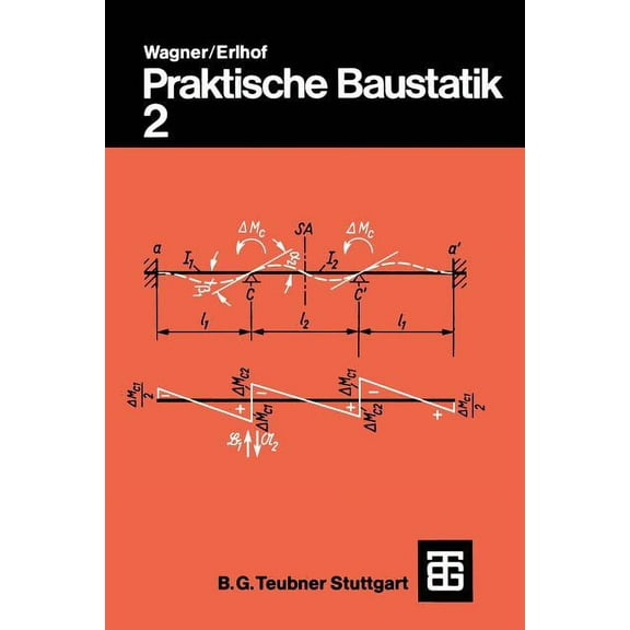 Praktische Baustatik: Teil 2, (Paperback)