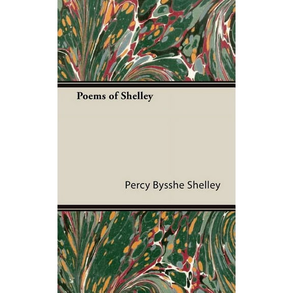 Poems of Shelley  The Chandos Classics   Hardcover  1443734977 9781443734974 Percy Bysshe Shelley