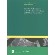 Ius Commune: European and Comparative Law Series: Specific Performance in Contract Law: National and Other Perspectives : National and Other Perspectives (Series #71) (Edition 1) (Paperback)