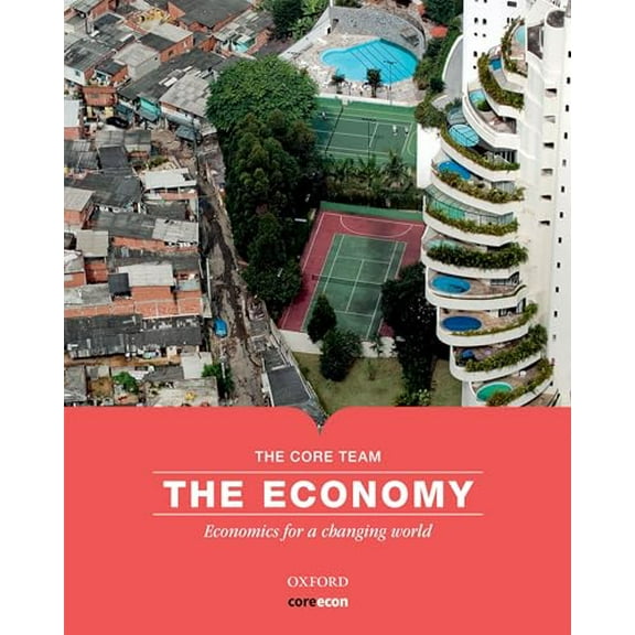 Pre-Owned The Economy: Economics for a Changing World (Paperback) 0198810245 9780198810247