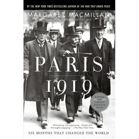 Paris 1919 : Six Months That Changed the World
