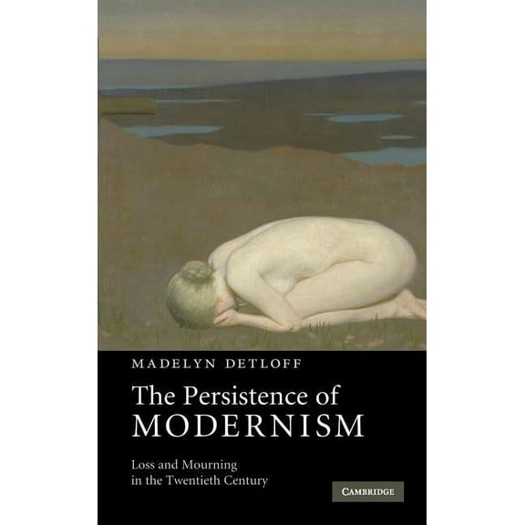 The Persistence of Modernism, (Hardcover)