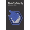 thumbnail image 1 of Pre-Owned School of the Wolven Way (Paperback) 0692961763 9780692961766, 1 of 1