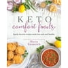 Pre-Owned Keto Comfort Foods: Family Favorite Recipes Made Low-Carb and Healthy (Paperback) 1628602570 9781628602579