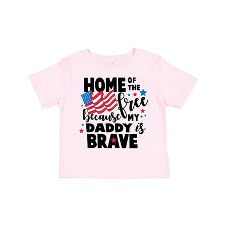 

Inktastic Home of the Free Because My Daddy is Brave with Flag Gift Toddler Boy or Toddler Girl T-Shirt