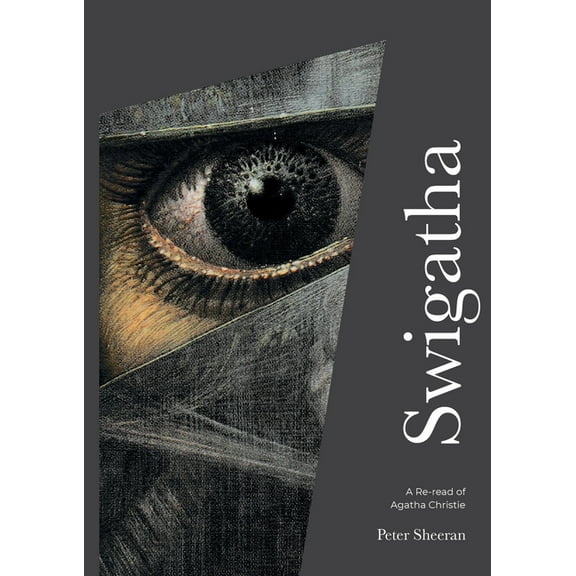 Swigatha: A re-read of Agatha Christie, (Paperback)