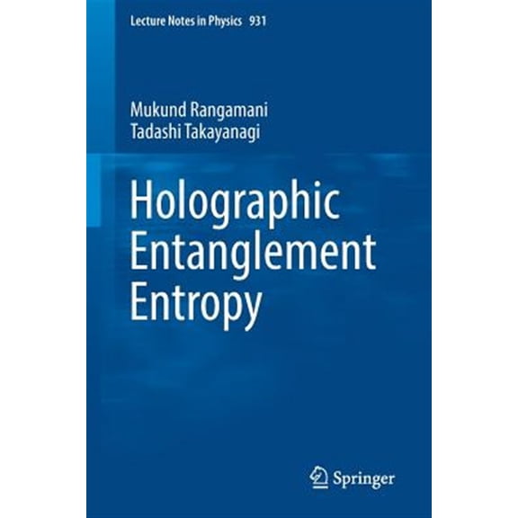 Pre-Owned Lecture Notes in Physics: Holographic Entanglement Entropy (Paperback)