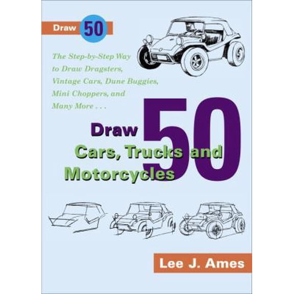 Pre-Owned Draw 50 Cars, Trucks and Motorcycles (Paperback) 0385246390 9780385246392